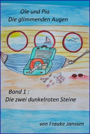Cover of the book Ole und Pia, Die glimmenden Augen by Heike Noll