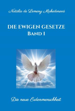Cover of the book Die ewigen Gesetze Band 1 by Frank Roebers, Manfred Leisenberg