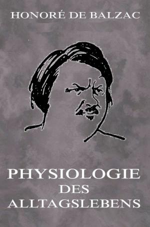 Cover of the book Physiologie des Alltagslebens by Frances Hodgson Burnett