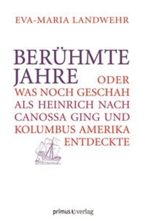 Cover of the book Berühmte Jahre by Manfred Vasold