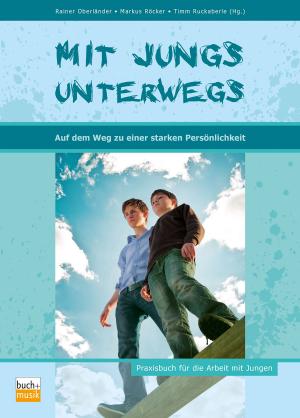 Cover of the book Mit Jungs unterwegs auf dem Weg zu einer starken Persönlichkeit by Petra Dais, Robby Höschele