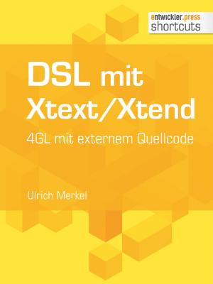 Book cover of DSL mit Xtext/Xtend. 4GL mit externem Quellcode