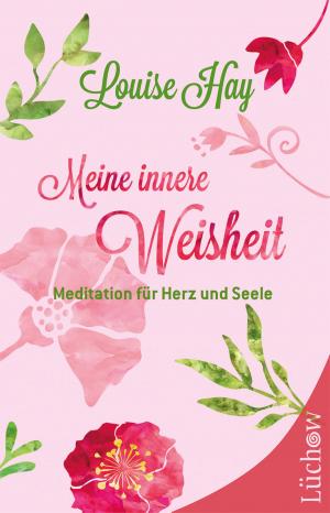 Cover of the book Meine innere Weisheit by Elisabeth Metz-Melchior