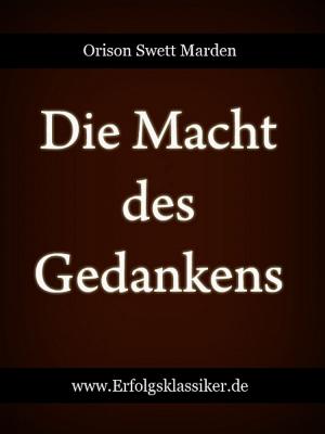 Cover of the book Die Macht des Gedankens by Tamara Laschinsky