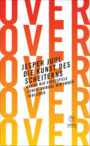 Cover of the book Die Kunst des Scheiterns by olivier aichelbaum, Patrick Gueulle, Bruno Bellamy, Filip Skoda