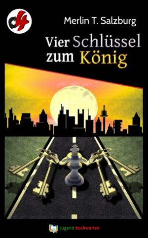 Cover of the book Vier Schlüssel zum König by Tyler 