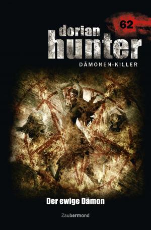 Cover of the book Dorian Hunter 62 – Der ewige Dämon by Patrick Meservier