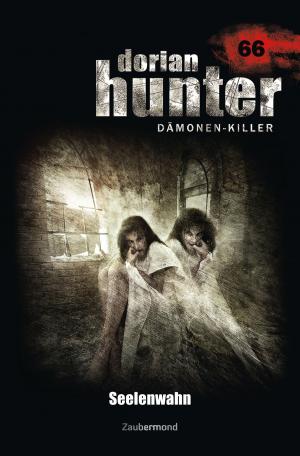 Cover of the book Dorian Hunter 66 – Seelenwahn by Catalina Corvo, Logan Dee