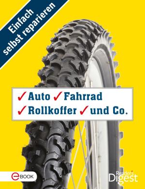 Cover of Einfach selbst reparieren - Auto, Fahrrad, Rollkoffer und Co.