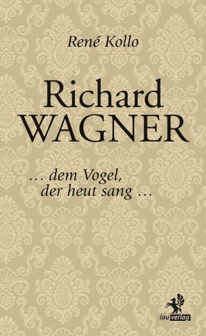 Cover of the book Richard Wagner by Bettina Raddatz