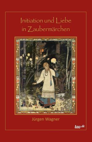 Cover of the book Initiation und Liebe in Zaubermärchen by Eugen Schulte