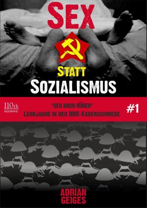 Cover of the book Sex statt Sozialismus #1 by Annemarie Albrecht, Holger Sonnenfeld