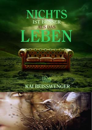 Cover of the book Nichts ist besser als das Leben by Jörg S. Gustmann