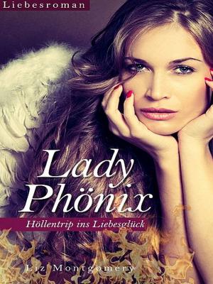 Cover of the book Lady Phönix - Höllentrip ins Liebesglück by Angela Ellington