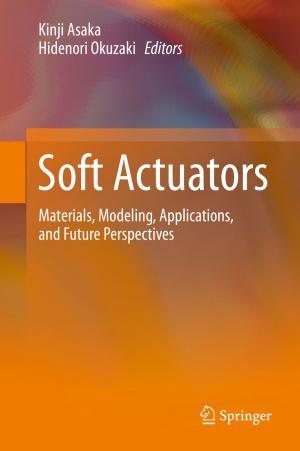 Cover of the book Soft Actuators by Hiroshi Iwata, Kunio Shimada