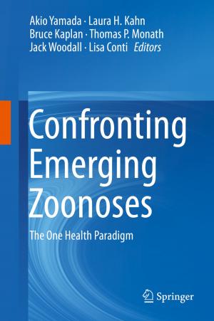 Cover of the book Confronting Emerging Zoonoses by Akihiro Hirakawa, Hiroyuki Sato, Takashi Daimon, Shigeyuki Matsui