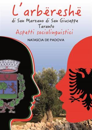 Cover of L'arbëreshë di San Marzano di San Giuseppe (Taranto). Aspetti sociolinguistici