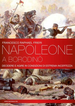 Cover of the book Napoleone a Borodinò by Arthur F. Coombs III