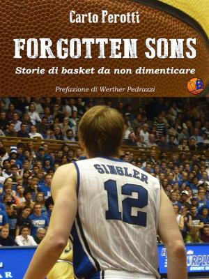 Cover of Forgotten Sons - storie di basket da non dimenticare