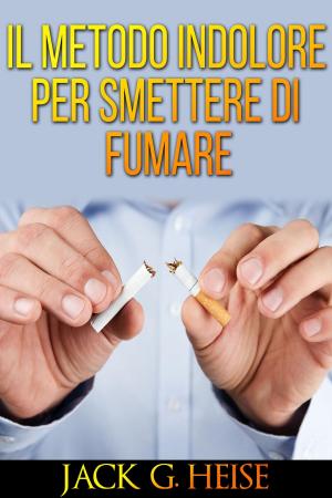 Cover of the book Il metodo indolore per smettere di fumare by R. H.