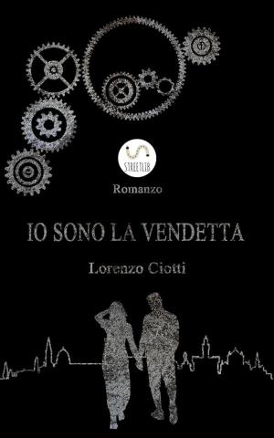 bigCover of the book Io Sono La Vendetta by 