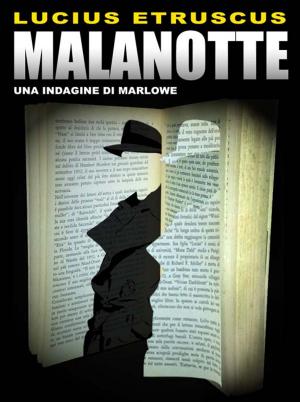 Book cover of Malanotte (Un'indagine di Marlowe)