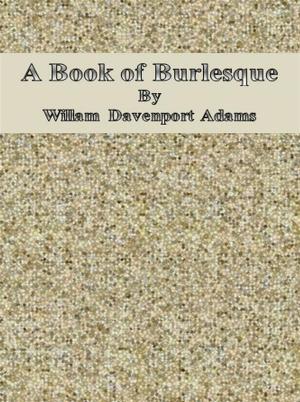Cover of the book A Book of Burlesque by Michael Crane