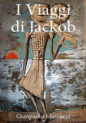 Cover of the book I Viaggi di Jackob by Lluís Viñas Marcus