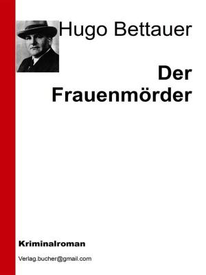 Cover of the book Der Frauenmörder by Tonya Macalino