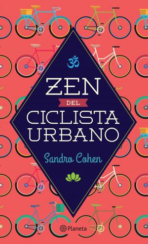 Cover of the book Zen del ciclista urbano by Sofía Harari, Leticia Kabusacki