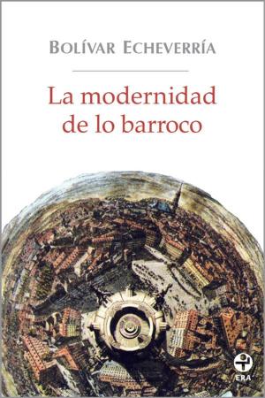 Cover of the book La modernidad de lo barroco by Sergio Pitol
