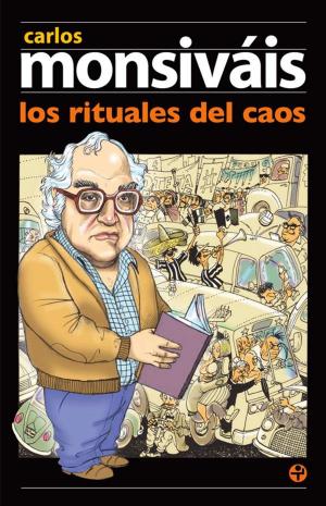 Cover of the book Los rituales del caos by Carlos Monsiváis