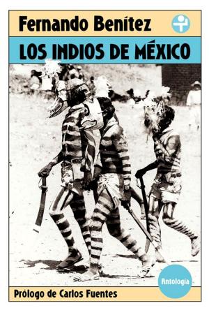 Cover of the book Los indios de México by Carlos Monsiváis