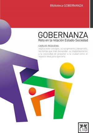 Cover of the book Gobernanza by Olvido Macías Valle, Carlos Rodríguez Braun, Ignacio Rodríguez Burgos, Pedro Pablo González Vicente