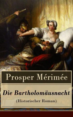 Cover of the book Die Bartholomäusnacht (Historischer Roman) by Henryk Sienkiewicz