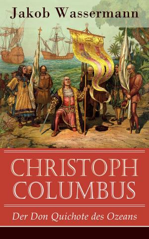 Book cover of Christoph Columbus - Der Don Quichote des Ozeans