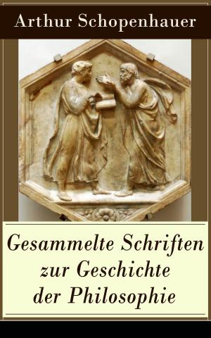 Cover of the book Gesammelte Schriften zur Geschichte der Philosophie by John Henry Mackay