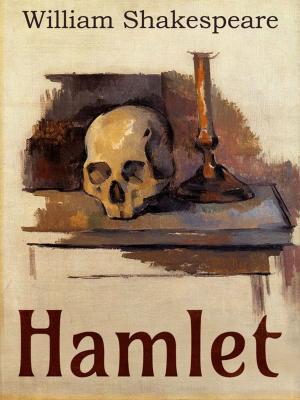 Cover of the book Hamlet, Prince of Denmark (Illustrated, Annotated) by Вильгельм Гауф, иллюстрации Виктории Дунаевой, перевод Николая Алексеевича Полевого