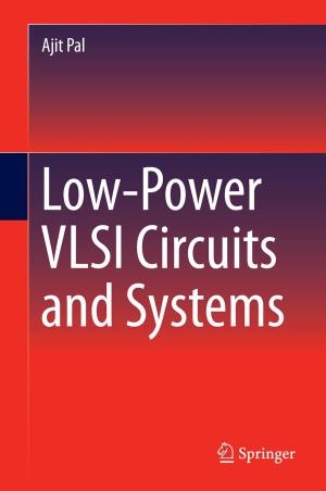 Cover of the book Low-Power VLSI Circuits and Systems by P.K. Jain, Shveta Singh, Surendra Singh Yadav