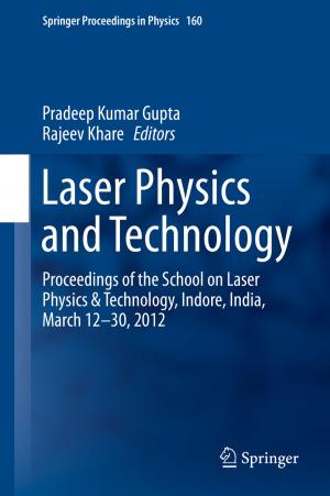 Cover of the book Laser Physics and Technology by Anju Agrawal, Krishna Gopal
