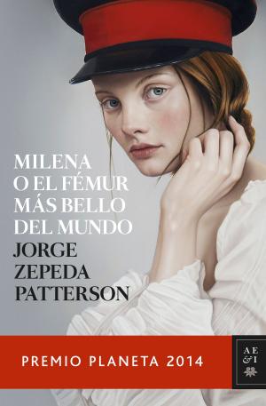 Cover of the book Milena o el fémur más bello del mundo by Ana Guerra, Elena Pancorbo