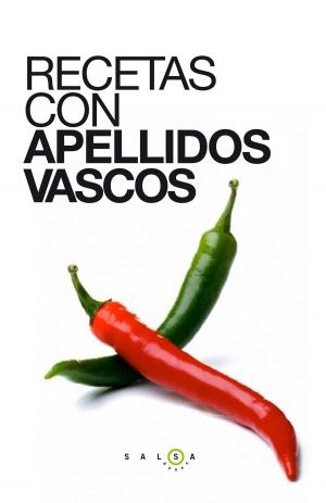 Cover of the book Recetas con apellidos vascos by Anxo Pérez Rodríguez
