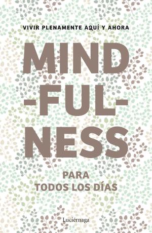 Cover of the book Mindfulness para todos los días by Cristina Prada