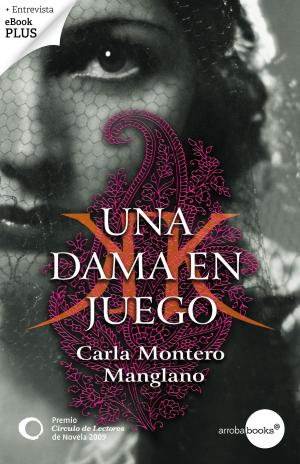 Cover of the book Una dama en juego. Premio Círculo de Lectores de Novela 2009 by Antonio García