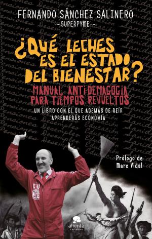 Cover of the book ¿Qué leches es el Estado del Bienestar? by Geronimo Stilton