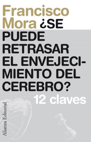 Cover of the book ¿Se puede retrasar el envejecimiento del cerebro? by Javier Rodrigo