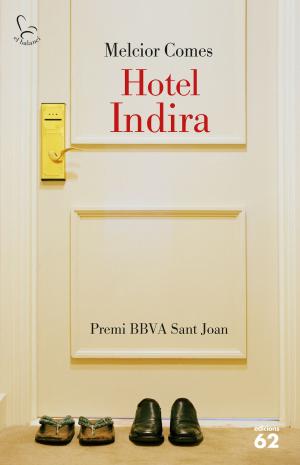 Cover of the book Hotel Indira by Care Santos