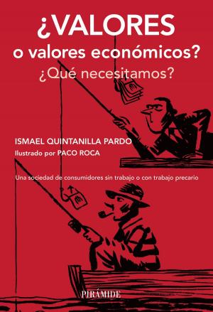 Cover of the book ¿Valores o valores económicos? by José Ignacio Navarro Guzmán, Carlos Martín Bravo