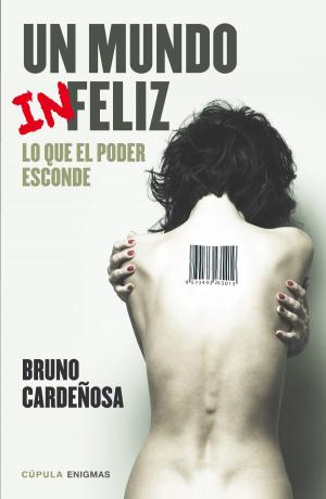 Cover of the book Un mundo (in)feliz by Federico Moccia
