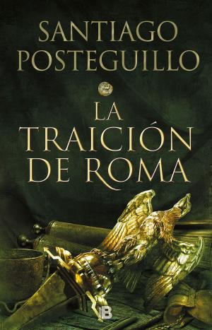Cover of the book La traición de Roma (Trilogía Africanus 3) by Guillermo Ortiz